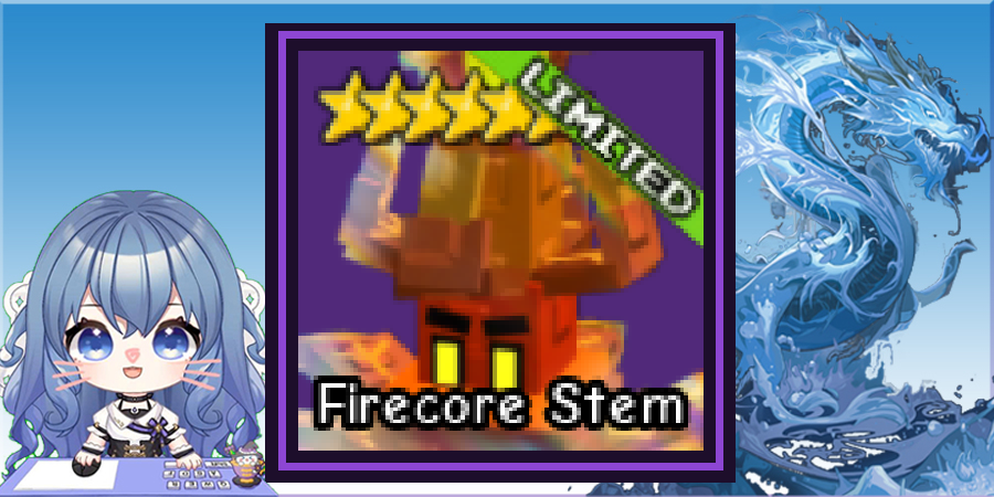 Firecore Stem