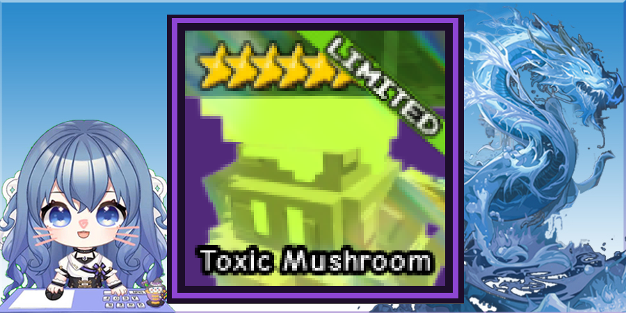 Toxic MushShroom