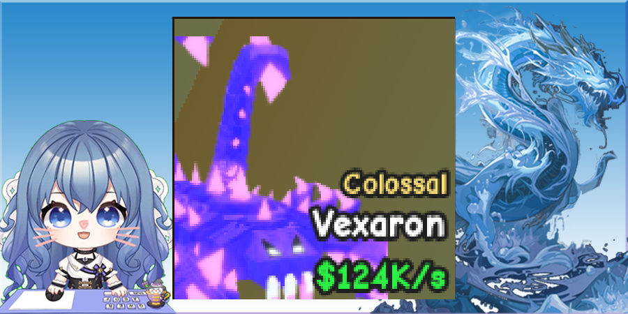 Colossal Vexaron